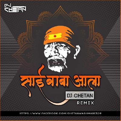 Sai Baba Aala DJ Chetan (Remix)